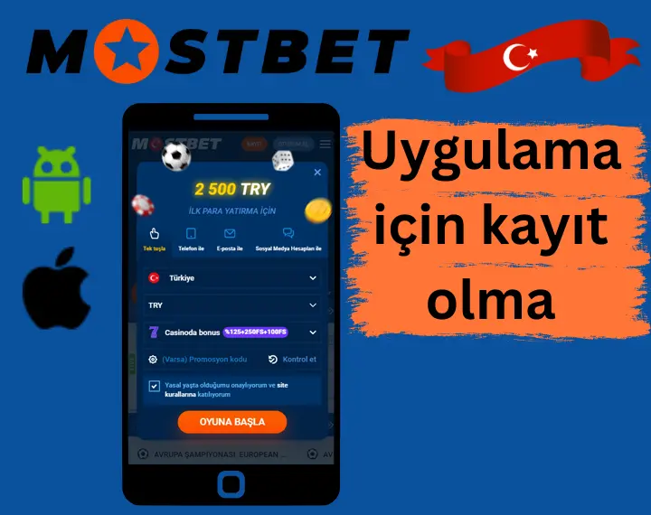 Mostbet Mobil Uygulamaya Nasıl Kayıt Olunur.